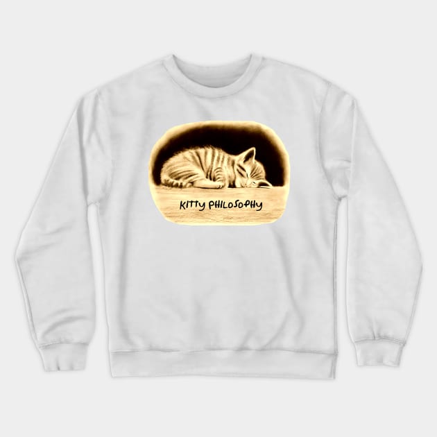 Kitty Philosophy Funny Quote Crewneck Sweatshirt by julyperson